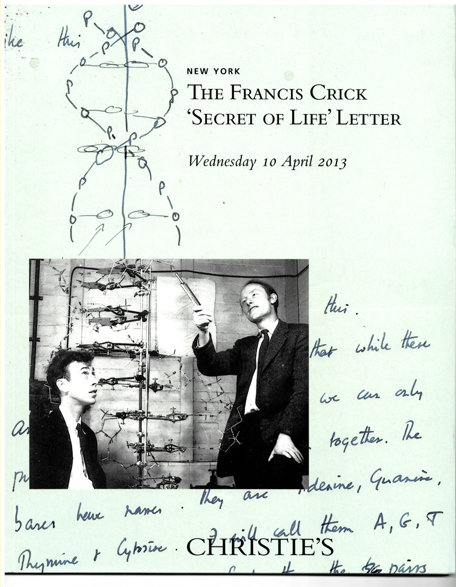CHRISTIE'S - The Francis Crick ' Secret of Life' Letter. A Remarkable Letter to His Son, Revealing One of the Most Important Scientific Discoveries of the 20th Century. New York. Wednesday 10 April 2013