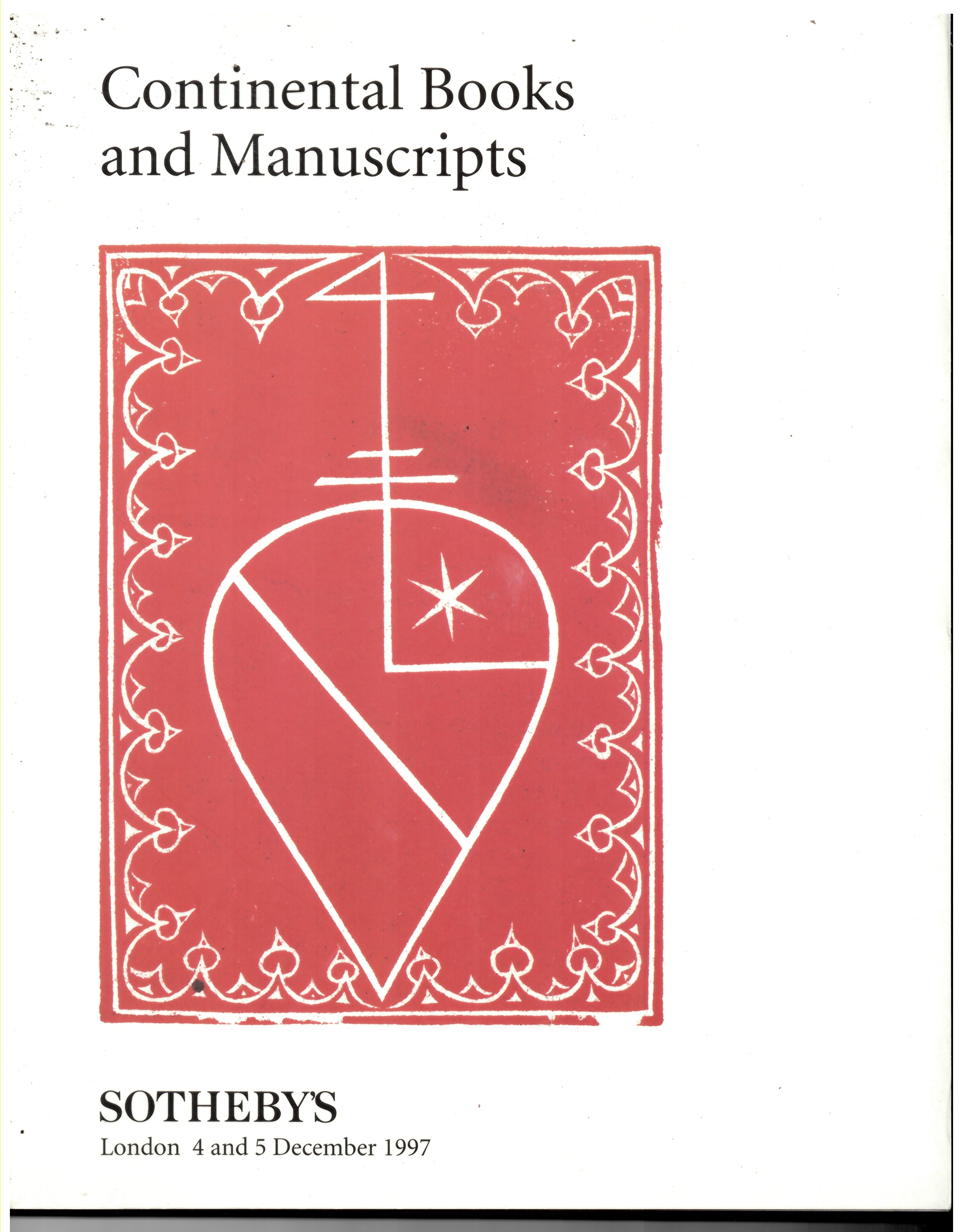 SOTHEBY'S - Continental Books and Manuscripts. London 4 and 5 December 1997