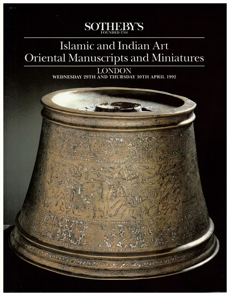 SOTHEBY'S - Islamic and Indian Art, Oriental Manuscripts and Miniatures. London. Wednesday 29th and Thursday 30th April 1992