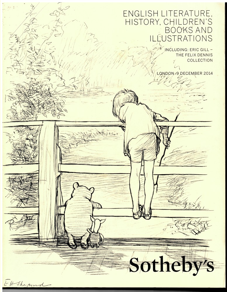 SOTHEBY'S - English Literature, History, Children's Books and Illustrations. Including: Eric Gill - the Felix Dennis Collection. London 9 December 2014