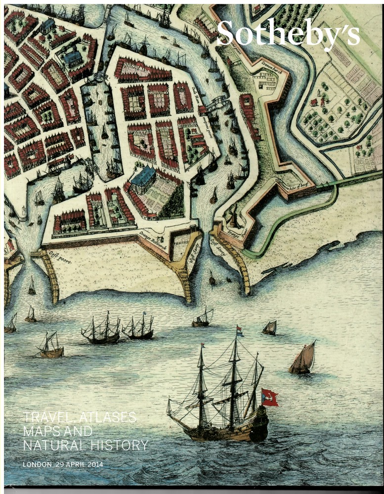 SOTHEBY'S - Travel, Atlases, Maps and Natural History. London 29 April 2014