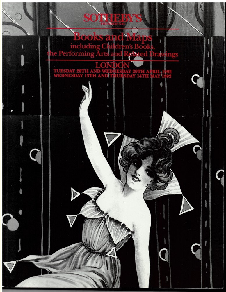 SOTHEBY'S - Books and Maps Including Children's Books, the Performing Arts and Related Drawings. London 28 29 April 1992 13 14 May 1992