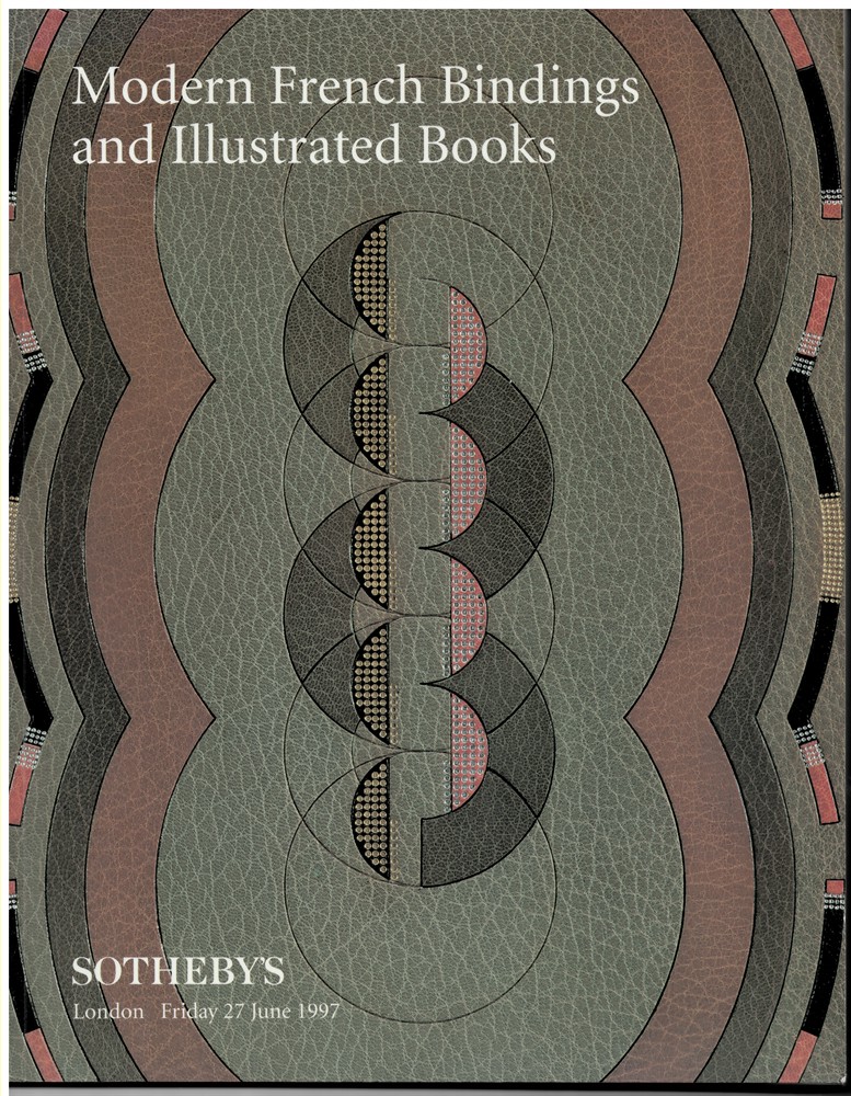 SOTHEBY'S - Modern French Bindings and Illustrated Books. London Friday 27 June 1997