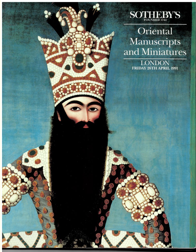 SOTHEBY'S - Oriental Manuscripts and Miniatures. London Friday 26th April 1991