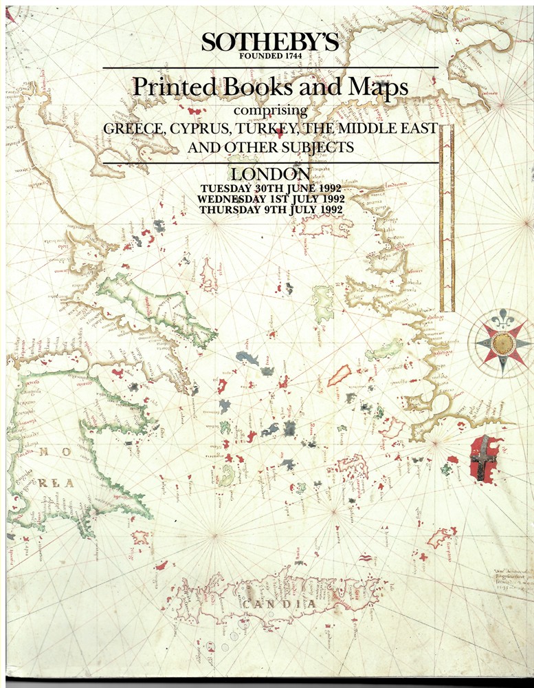 SOTHEBY'S - Printed Books and Maps Comprising Greece, Cyprus, Turkey, the Middle East and Other Subjects. 30 June 1 9 July 1992