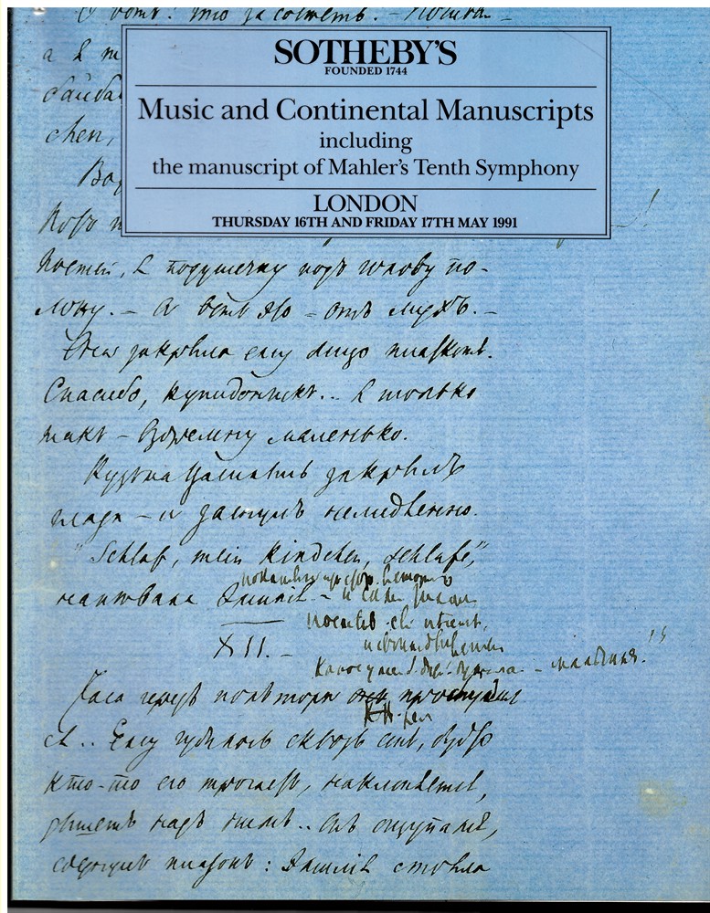 SOTHEBY'S - Music and Continental Manuscripts Including the Manuscript of Mahler's Tenth Symphony. London Thursday 16th and Friday 17th May 1991