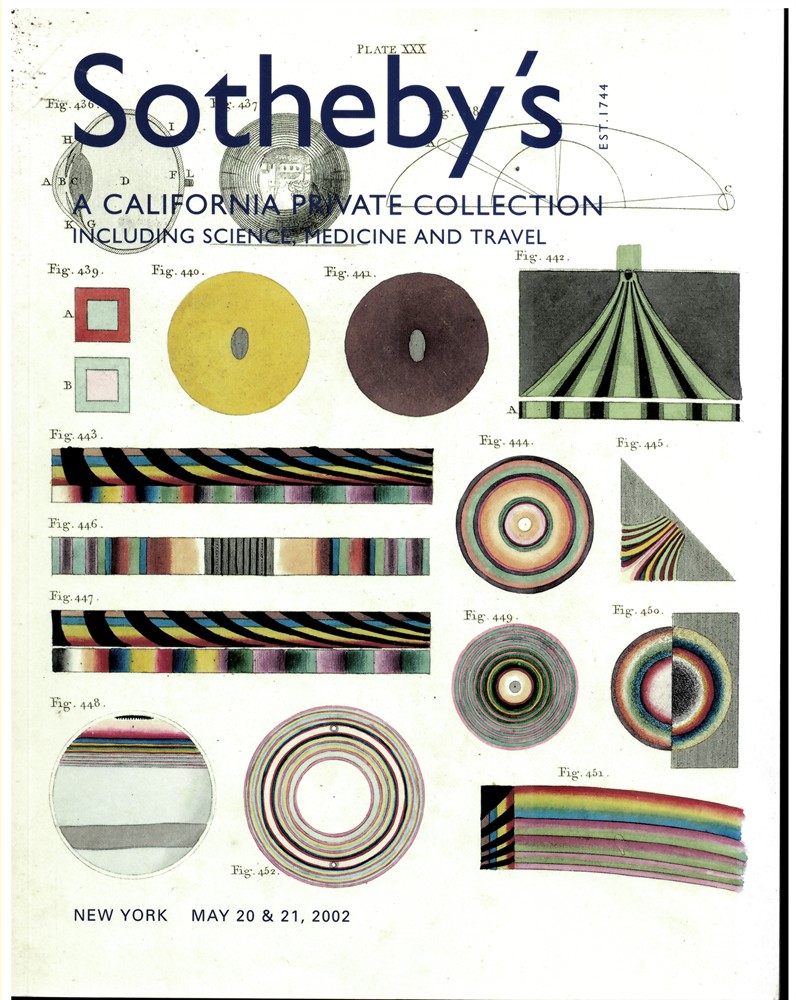 SOTHEBY'S - A California Private Collection Including Science, Medicine and Travel. New York. May 20 & 21, 2002