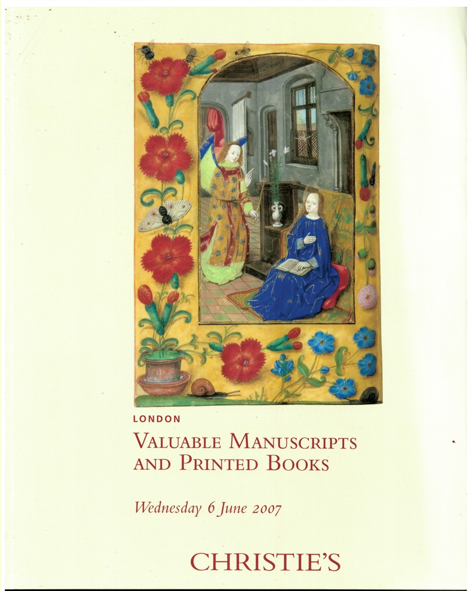 CHRISTIE'S - Valuable Manuscripts and Printed Books. London Wednesday 6 June 2007