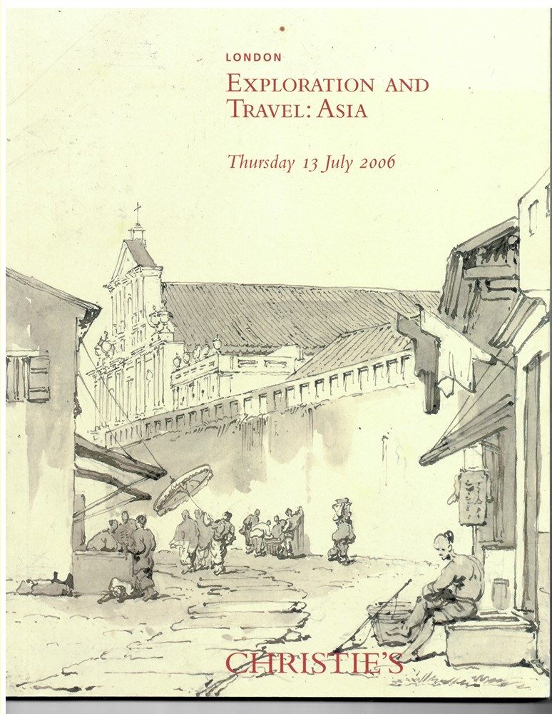 CHRISTIE'S - Exploration and Travel: Asia Thursday 13 July 2006