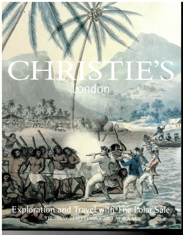 CHRISTIE'S - Exploration and Travel with the Polar Sale. Thursday 23 September 2004