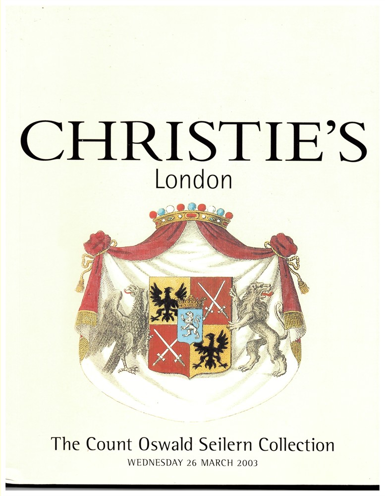CHRISTIE'S - The Count Oswald Seilern Collection. Wednesday 26 March 2003