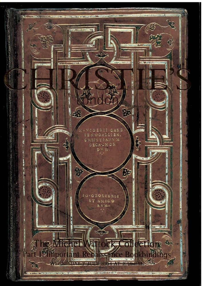 CHRISTIE'S - The Michel Wittock Collection. Part I: Important Renaissance Bookbindings. Wednesday 7 July 2004