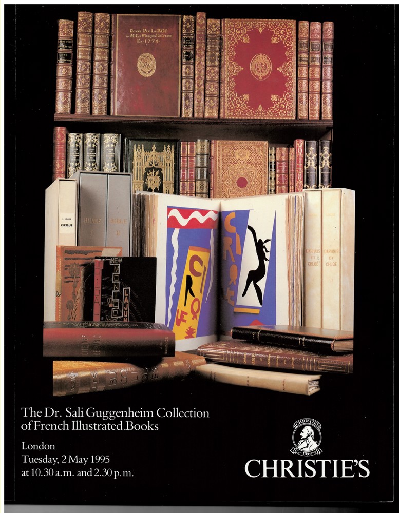 CHRISTIE'S - The Dr. Sali Guggenheim Collection of French Illustrated Books. London. Tuesday 2 May 1995