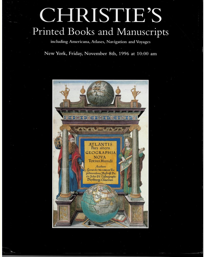 CHRISTIE'S - Printed Books and Manuscripts Including Americana, Atlases, Navigation and Voyages. New York. Friday, November 8th 1996