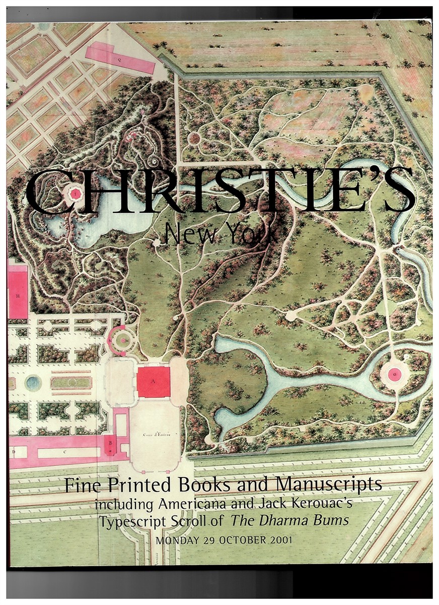 CHRISTIE'S - Fine Printed Books and Manuscripts Including Americana and Jack Kerouac's Typescript Scroll of the Dharma Bums. Monday 29 October 2001
