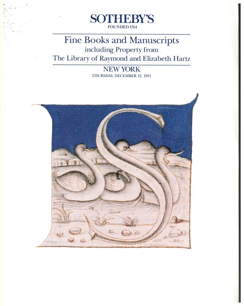 SOTHEBY'S - Fine Books and Manuscripts Including Property from the Library of Raymond and Elizabeth Hartz. New York. Thursday, December 12, 1991