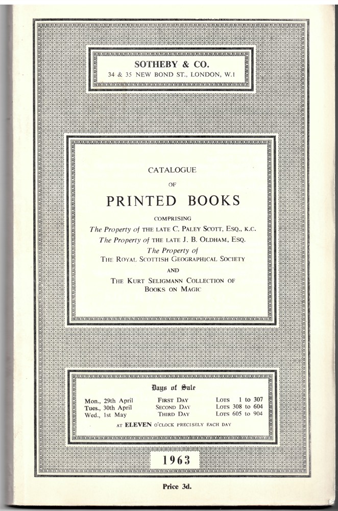 SOTHEBY'S - Catalogue of Printed Books Comprising the Property of the Late C. Paley Scott... Monday 29, 30, 1 April May 1963