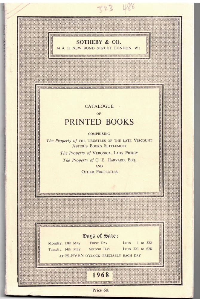 SOTHEBY'S - Catalogue of Printed Books Comprising the Property of the Trustees of the Late Viscount Astor's Books Settlement... Monday 13 May 1968