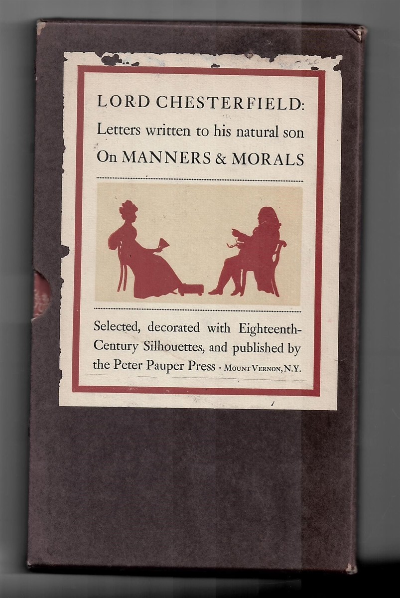 Letters Written to His Natural Son on Manners and Morals