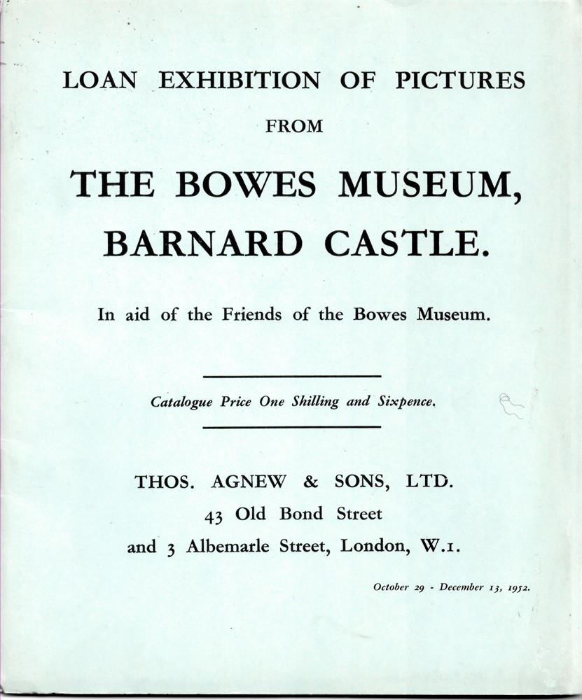 NO AUTHOR - Loan Exhibition of Pictures from the Bowes Museum, Barnard Castle