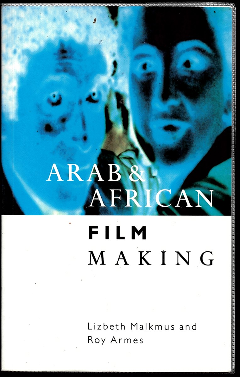 MALKMUS, LIZBETH & ROY ARMES - Arab & African Film Making