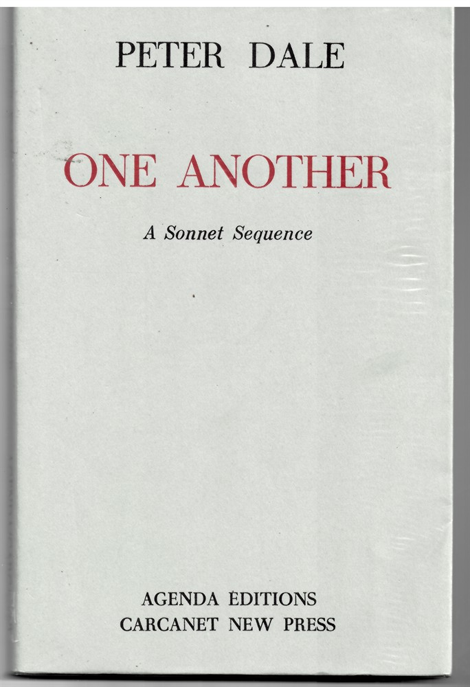 DALE, PETER - One Another: A Sonnet Sequence Dale, Peter (Agenda Editions)