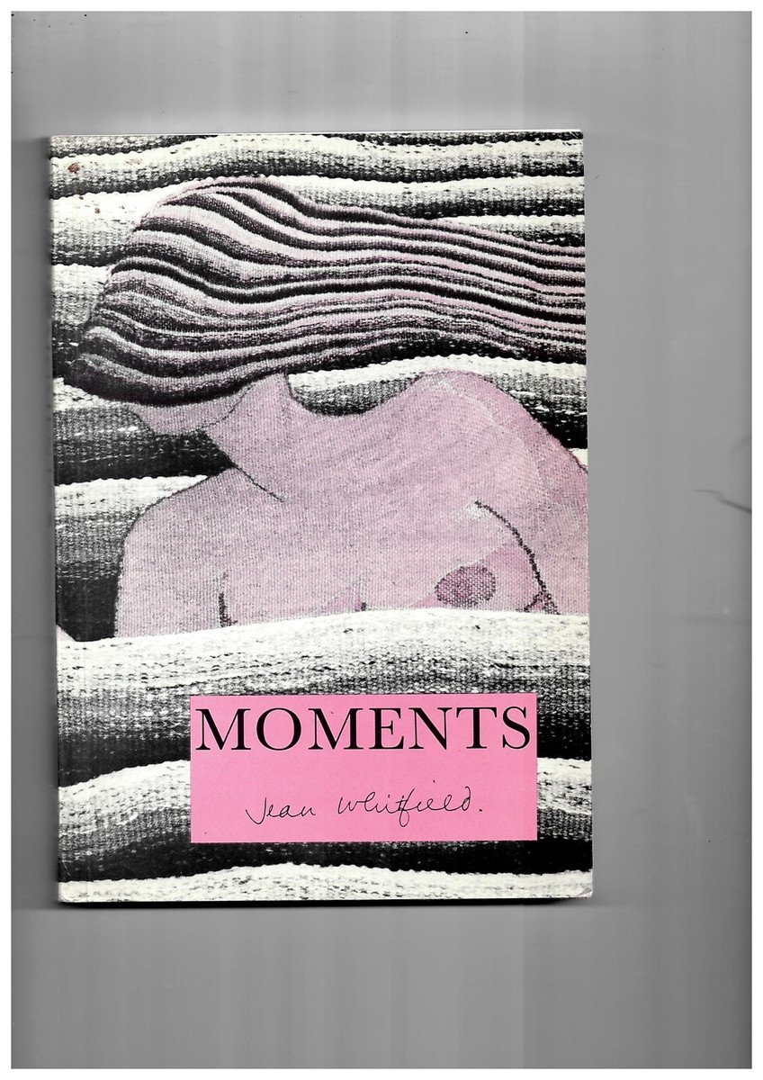WHITFIELD, JEAN - Moments: Collected Poems of Jean Whitfield