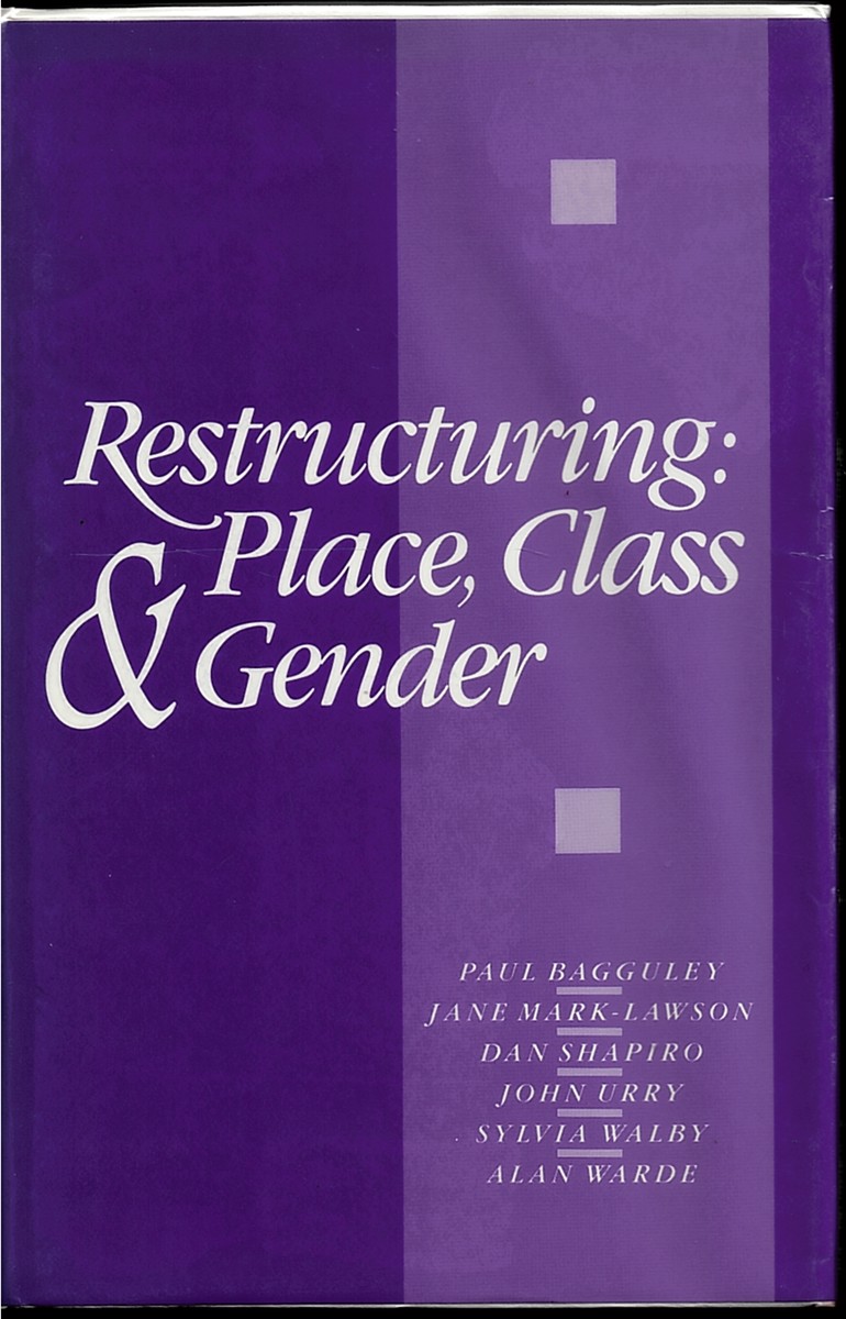 Restructuring: Place, Class and Gender