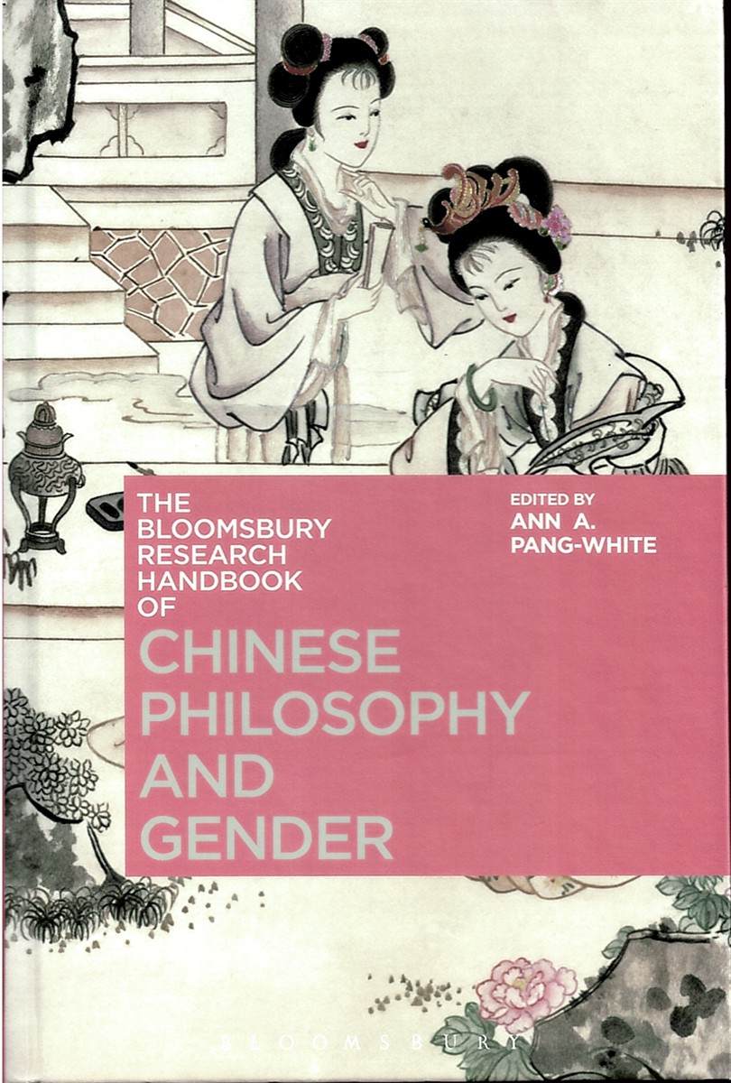 The Bloomsbury Research Handbook of Chinese Philosophy and Gender