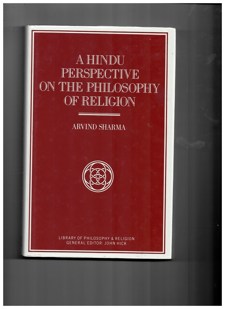 SHARMA, ARVIND - A Hindu Perspective on the Philosophy of Religion (Library of Philosophy and Religion)