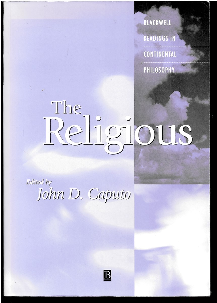 The Religious: Blackwell Readings in Continental Philosophy