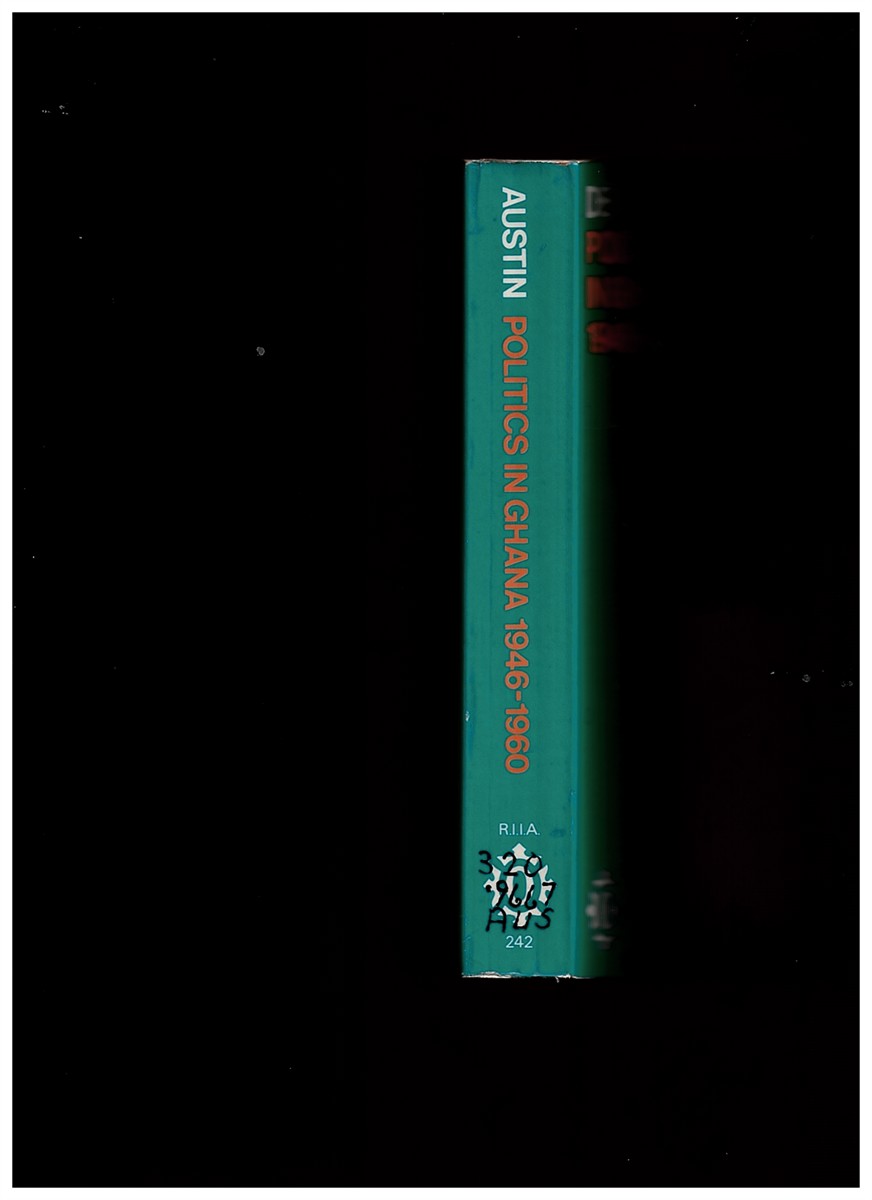 AUSTIN, DENNIS - Politics in Ghana, 1946-60 (Oxford Paperbacks) Austin, Dennis