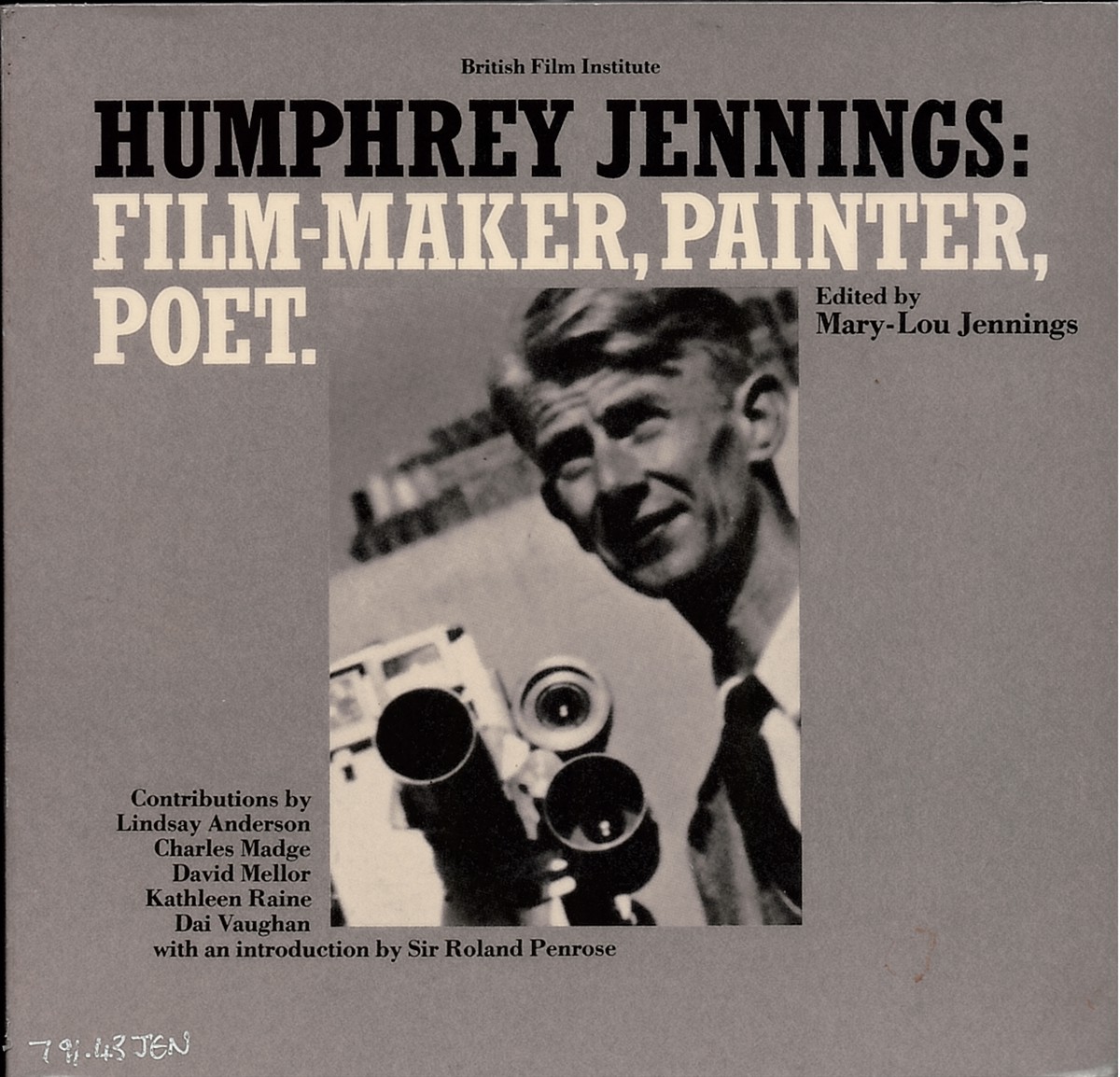 JENNINGS, MARY-LOU (EDITOR) - Humphrey Jennings: Film-Maker, Painter, Poet