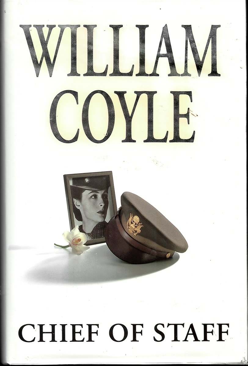 Chief of Staff [Hardcover] Coyle. William.