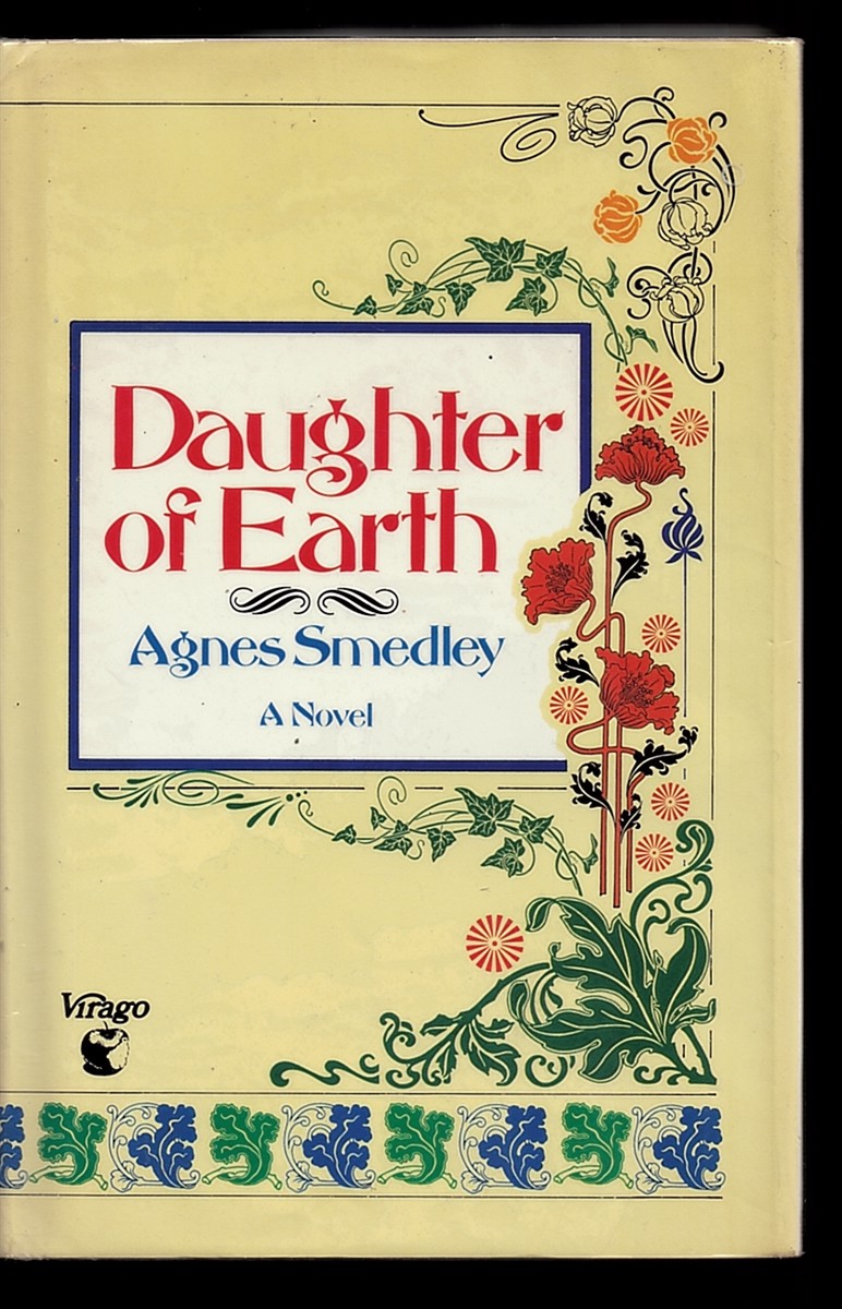 SMEDLEY, AGNES - Daughter of Earth (Virago Modern Classics) Smedley, Agnes
