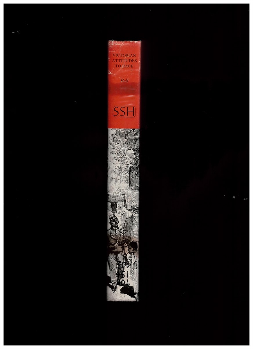 BOLT, CHRISTINE - Victorian Attitudes to Race (Study in Social History) Bolt, Christine