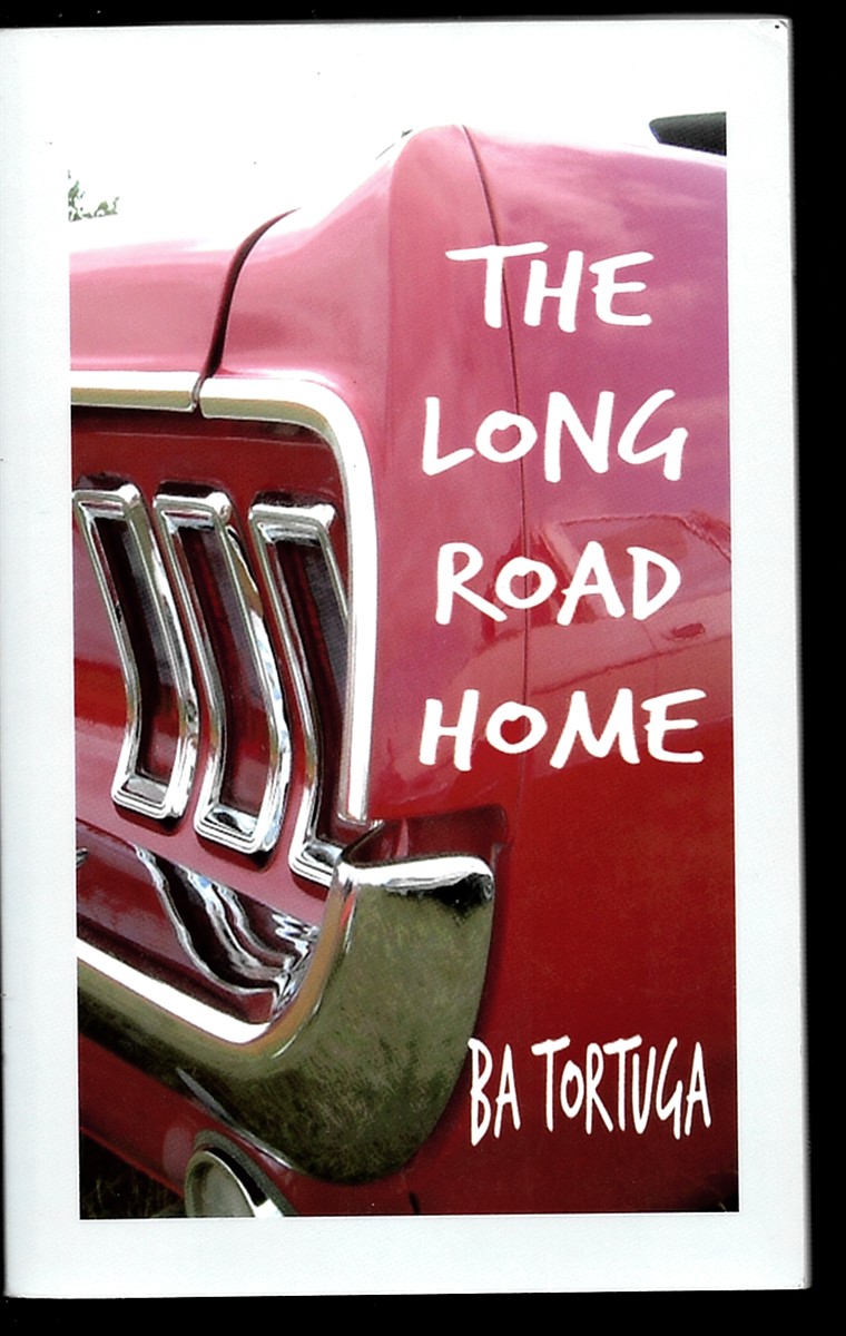 The Long Road Home [Paperback] Tortuga, BA