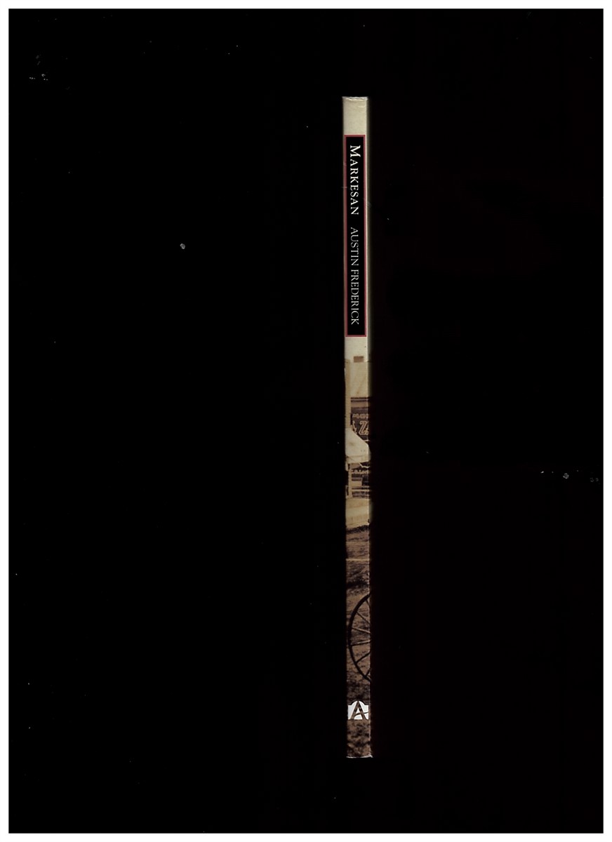 FREDERICK, AUSTIN - Markesan (Images of America (Arcadia Publishing) ) [Paperback] Frederick, Austin and the Markesan Historical Society