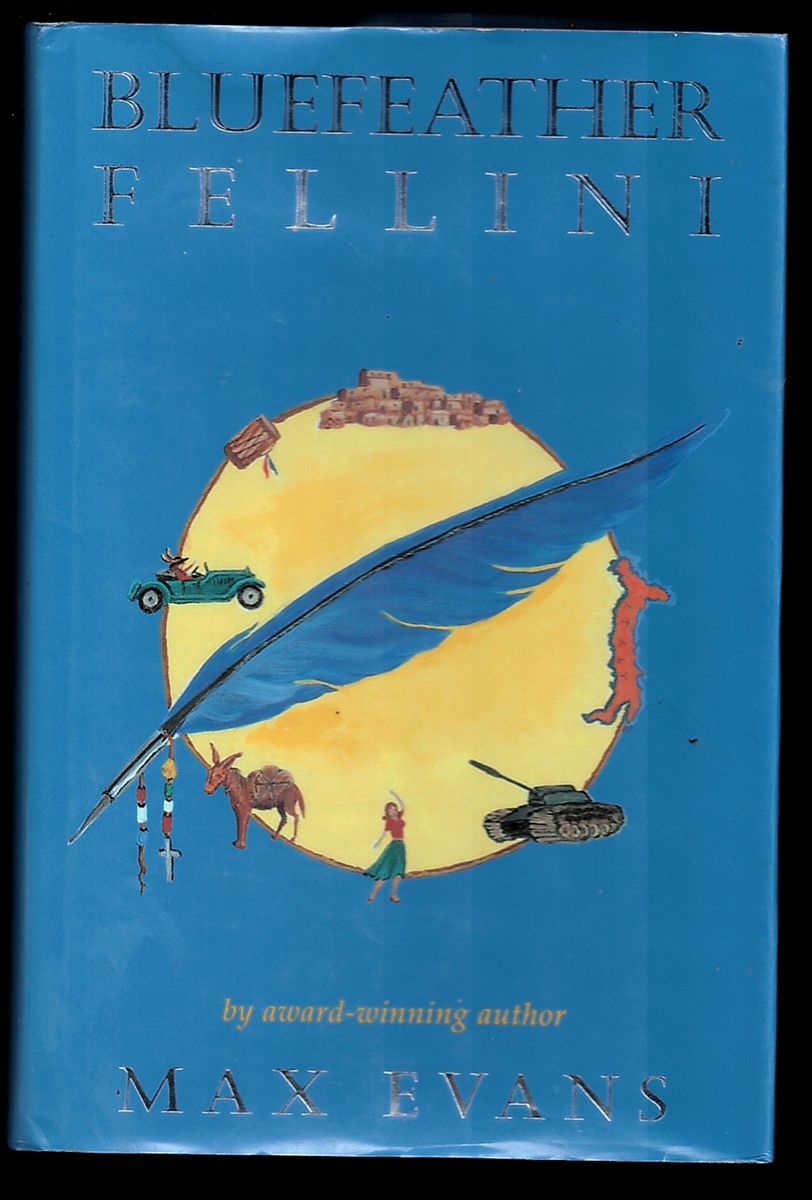 EVANS, MAX - Bluefeather Fellini by Evans, Max
