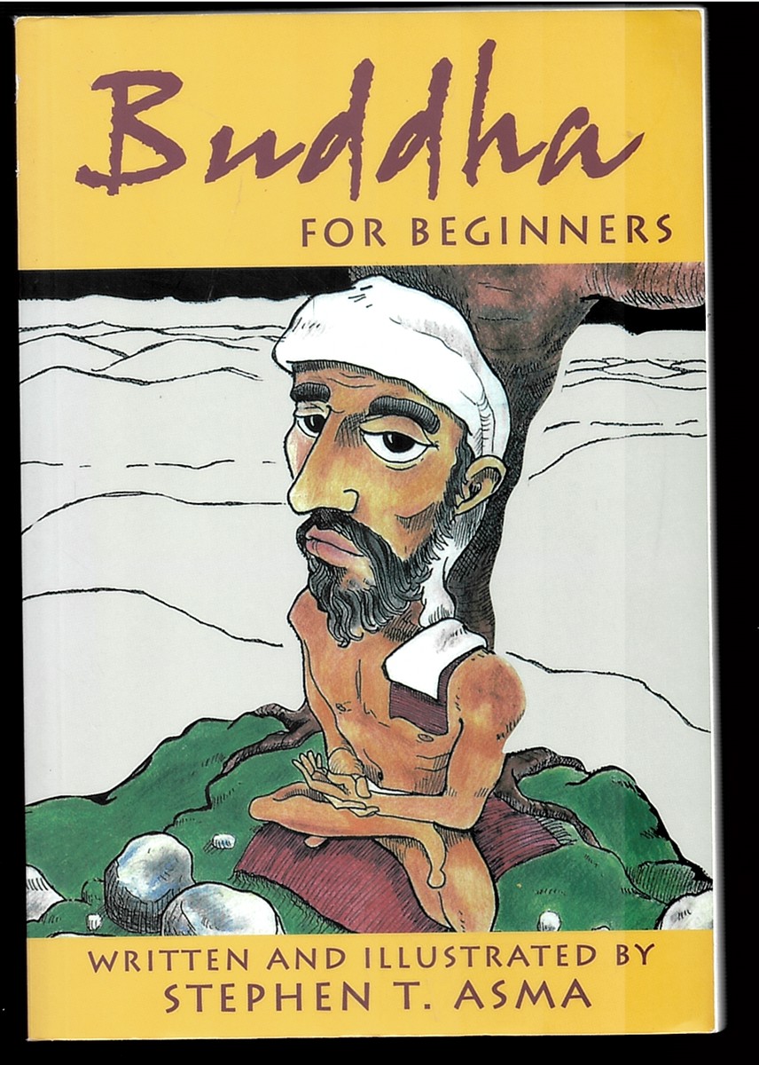 Buddha for Beginners [Paperback] Stephen T. Asma