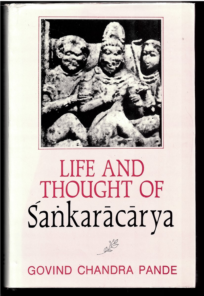 Life and Thought of Sankaracarya (Buddhist Tradition S. )