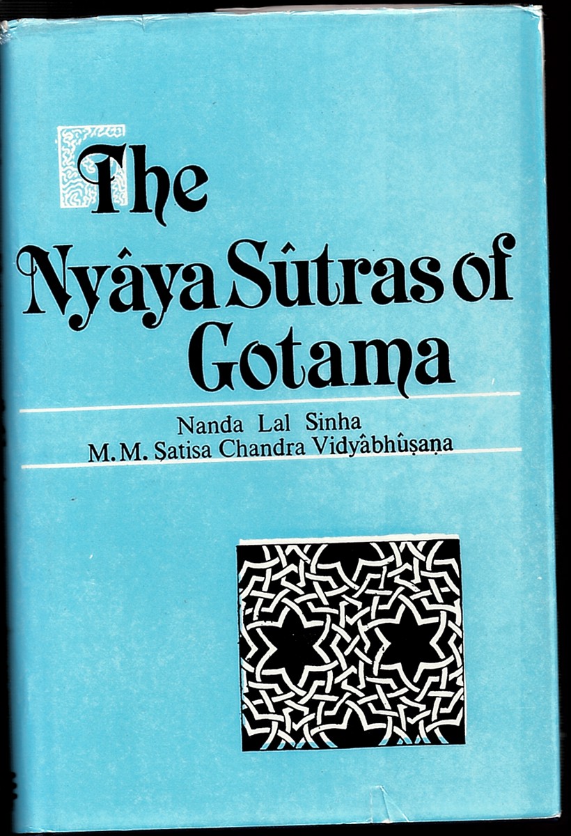 SINHA, NANDA LAL AND M. M. SATISA CHANDRA VIDYABHUSANA - The Nyaya Sutras of Gotama: In English & Sanskrit Nanda Lal Sinha and M.M. Satisa Chandra Vidyabhusana