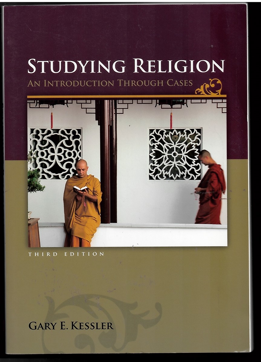 Studying Religion: an Introduction through Cases Kessler, Gary