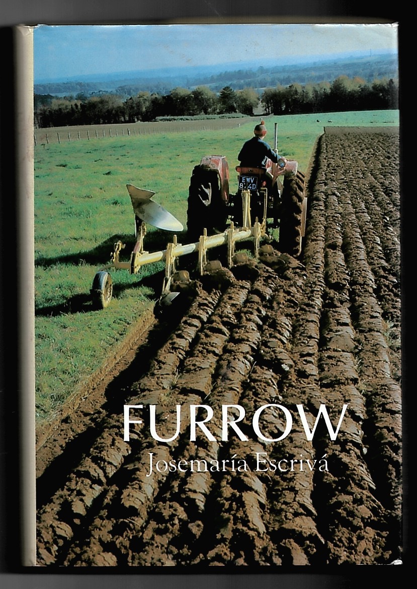 ESCRIVA, JOSEMARIA - Furrow