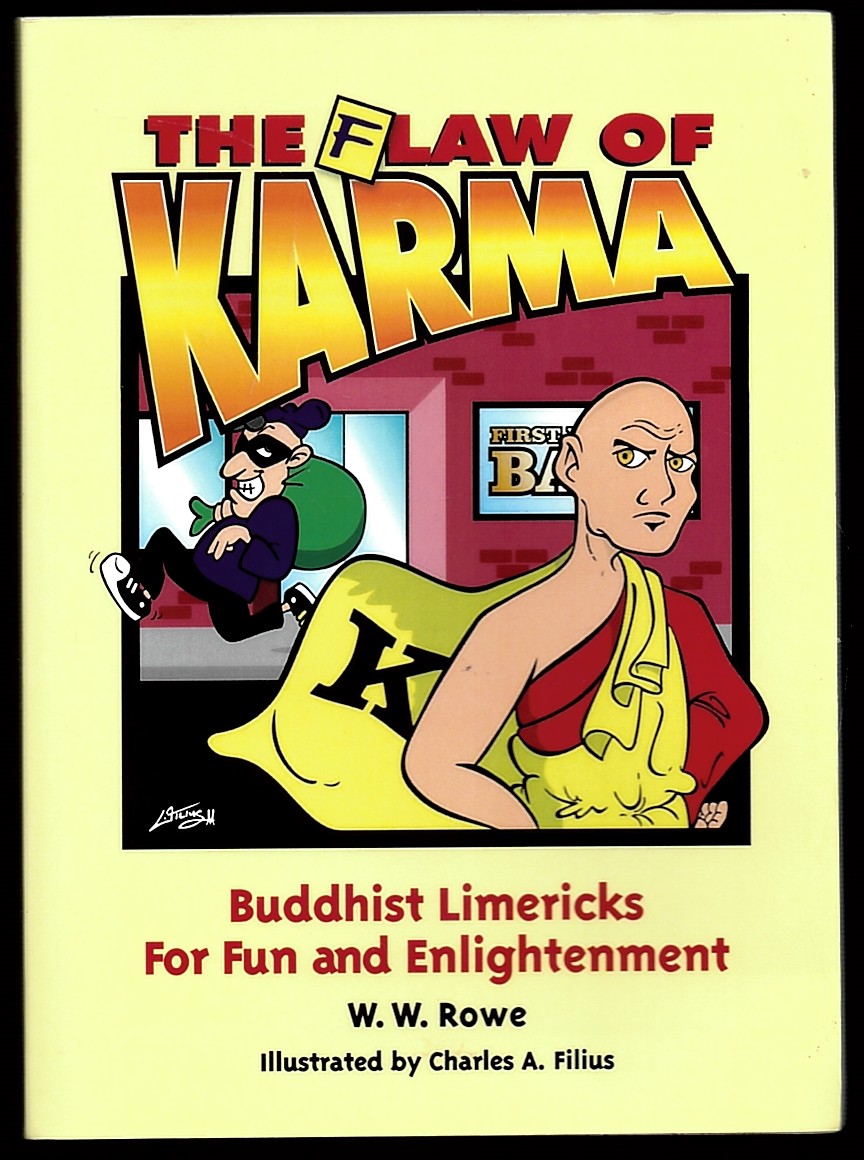 The Flaw of Karma: Buddhist Limericks for Fun and Enlightenment