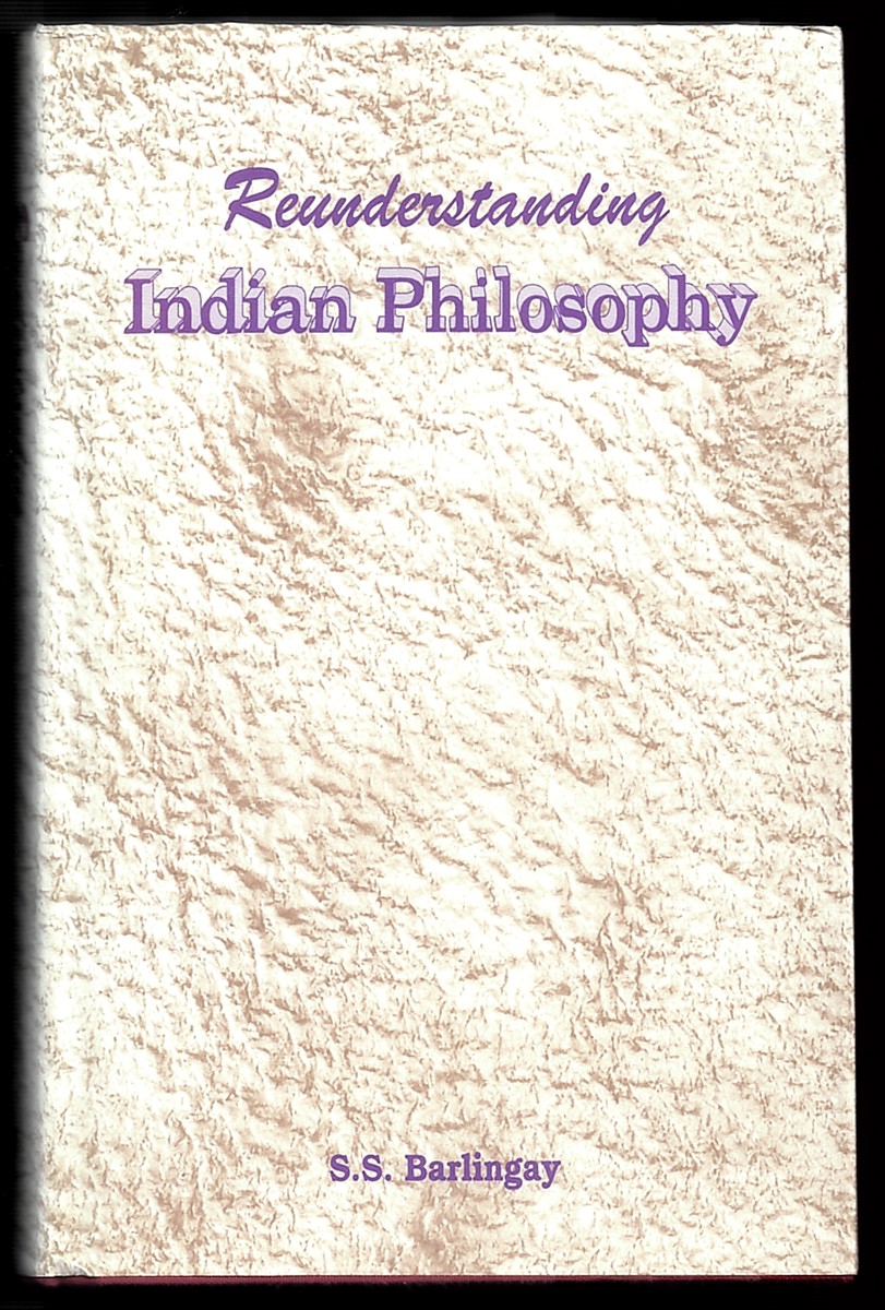 Reunderstanding Indian Philosophy