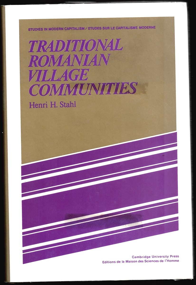 Traditional Romanian Village Communities: the Transition from the Communal to the Capitalist Mode of Production in the Danube Region (Studies in Modern Capitalism)