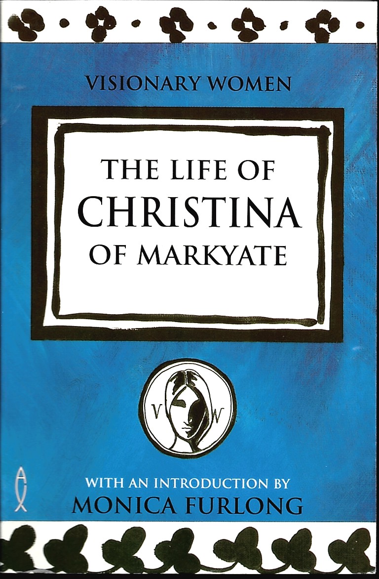 Image for The Life of Christina of Markyate (Visionary Women) The Life of Christina of Markyate (Visionary Women)