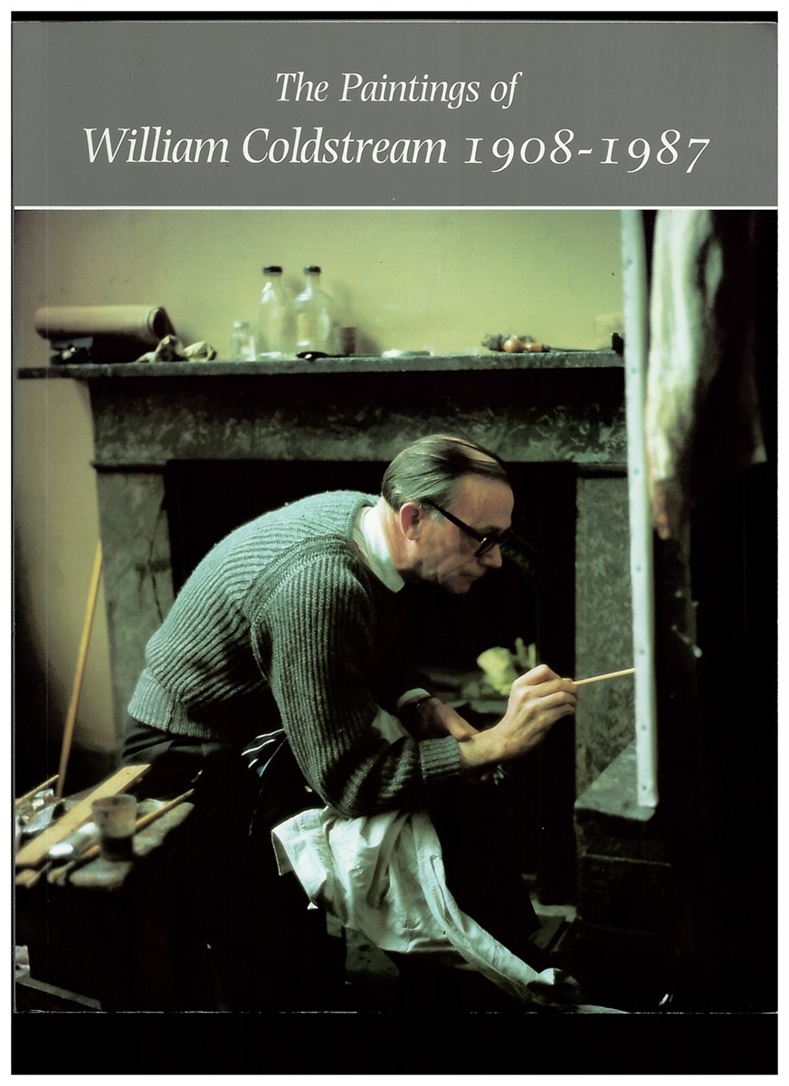 GOWING, LAWRENCE & DAVID SYLVESTER - The Paintings of William Coldstream 1908 - 1987