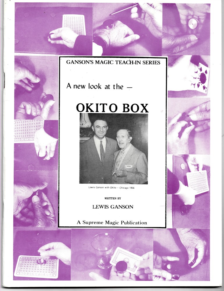 GANSON, LEWIS - Ganson's Magic Teach-in Series. A New Look at the - Okito Box